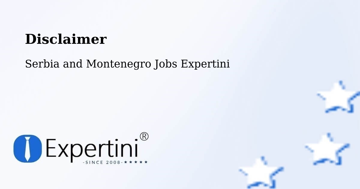 Disclaimer – Calmar - Serbia and Montenegro Jobs Expertini