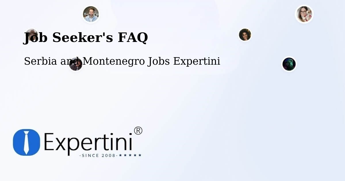 Job Seeker FAQ – Calmar - Serbia and Montenegro Jobs Expertini