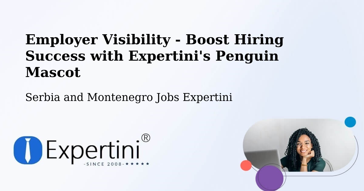 CV and Resume Visibility Optimization – Calmar - Serbia and Montenegro Jobs Expertini